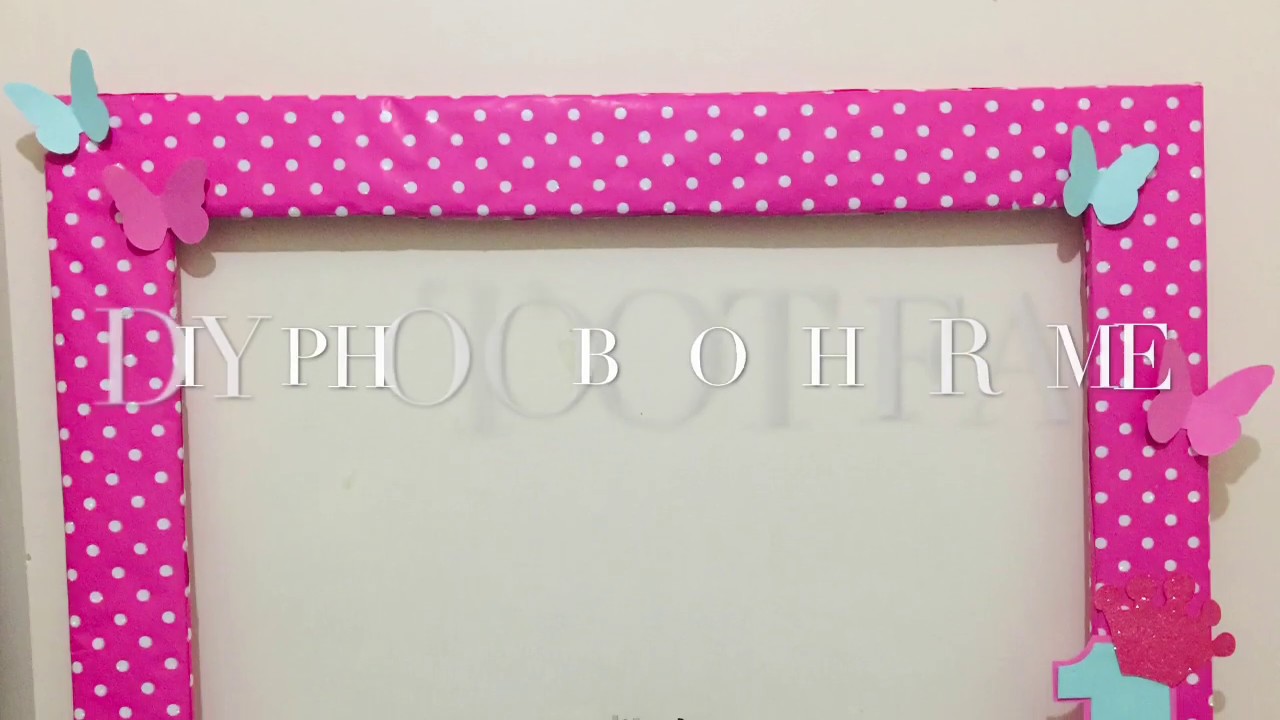 DIY Photobooth Frame for Kids (Birthday or Christening)