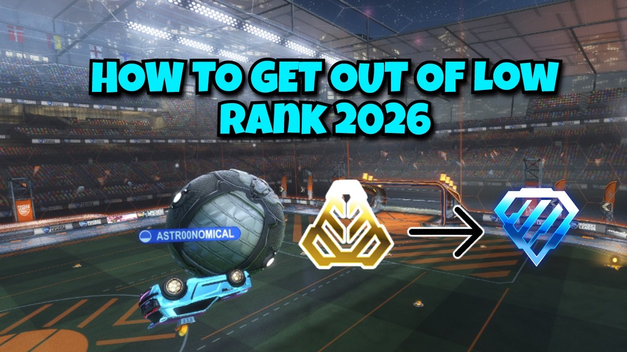 How to get out of low rank quickly 2026 (Rocket League)