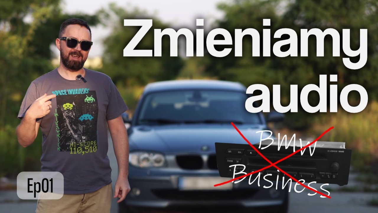 Zmieniamy audio w BMW E87 -  Ep.01 Co było,  co jest i co będzie.