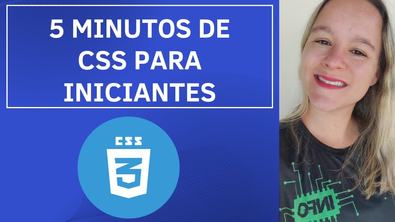 CSS PARA INICIANTES: 5 MINUTOS PARA APRENDER O B&Aacute;SICO DO CSS