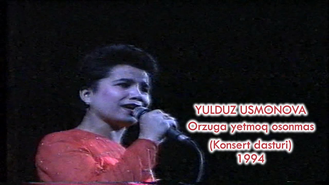 Yulduz Usmonova - Orzuga yetmoq osonmas (Konsert dasturi, 1994)