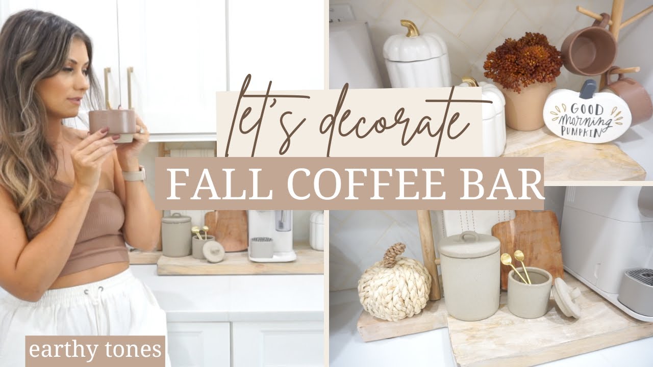 DECORATE WITH ME | FALL COFFEE BAR 2022 | FALL DECOR INSPO