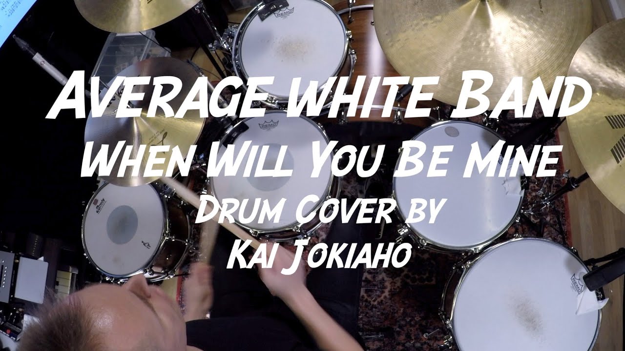 Average White Band - When Will You Be Mine (Drum Cover) by Kai Jokiaho