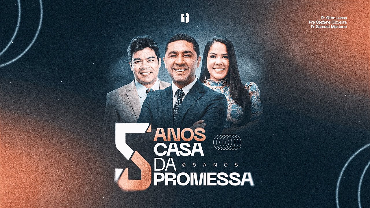 5 Anos Casa da Promessa 4º dia | Pr Gion Lucas, Prª Stefane Oliveira  & Pr. Samuel Mariano