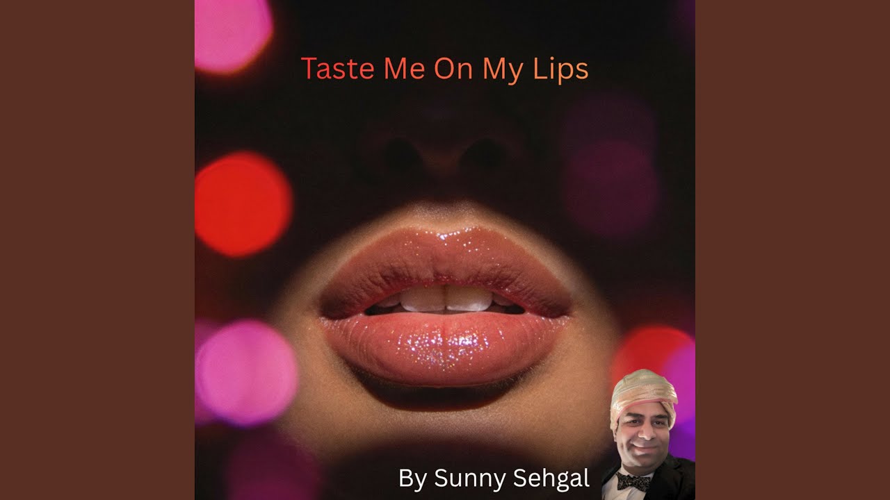 Taste Me On My Lips