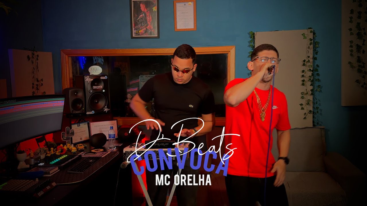 D'BEATS CONVOCA - MC ORELHA