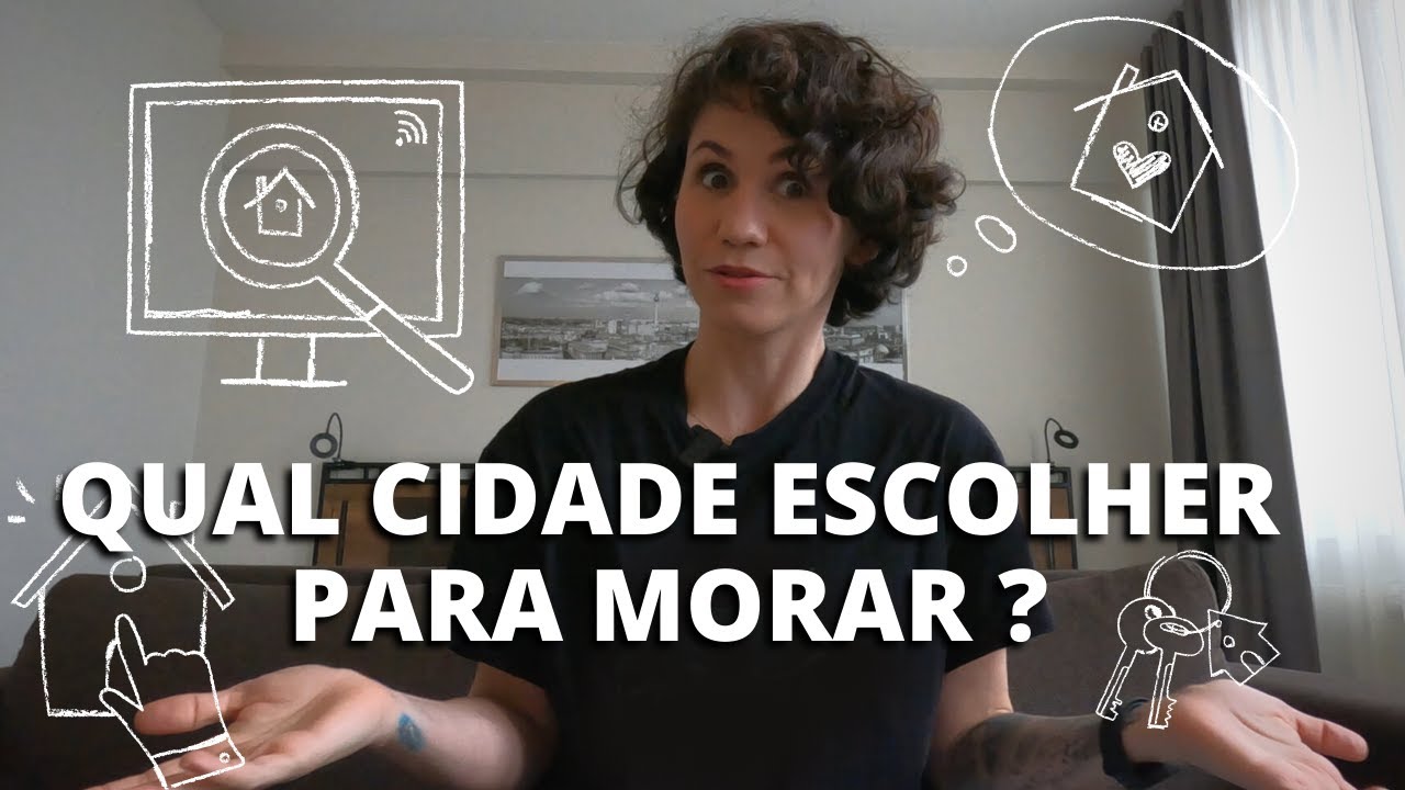 ONDE MORAR? 7 DICAS PARA ESCOLHER A MELHOR CIDADE PARA MORAR
