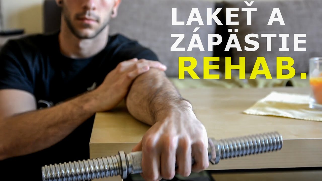 Rehabilitačné cviky - lakeť, predlaktie, zápästie