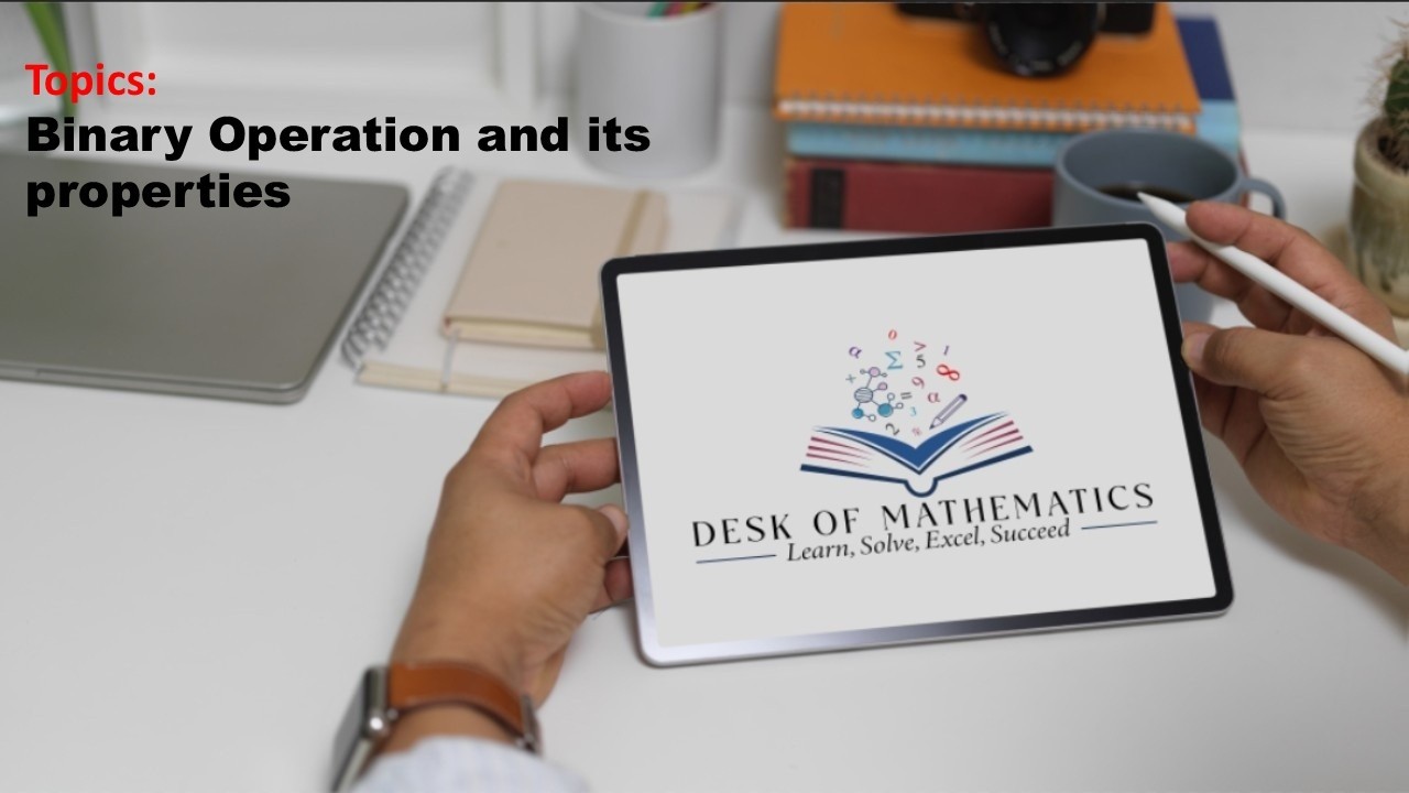 Lecture 31 | Binary Operation and Properties | Discrete Mathematics | Chandigarh University 