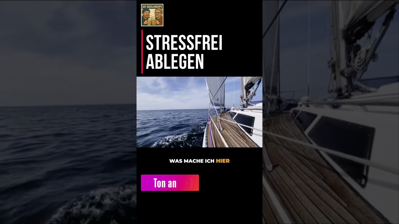 Stressfrei Ablegen | Die Segelkneipe - Podcast #segeln #anlegen #sailing