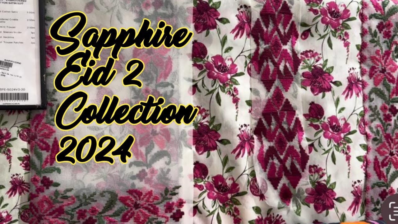 Sapphire Lawn Collection 2024 | Sapphire Eid 2 Collection
