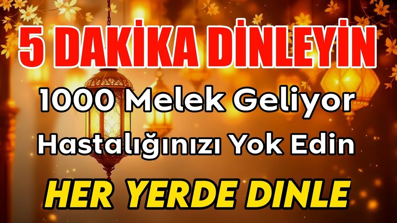 5 Dakika Dinle❗️1000 Melek Hastalığınızı Yok Etmeye Geliyor