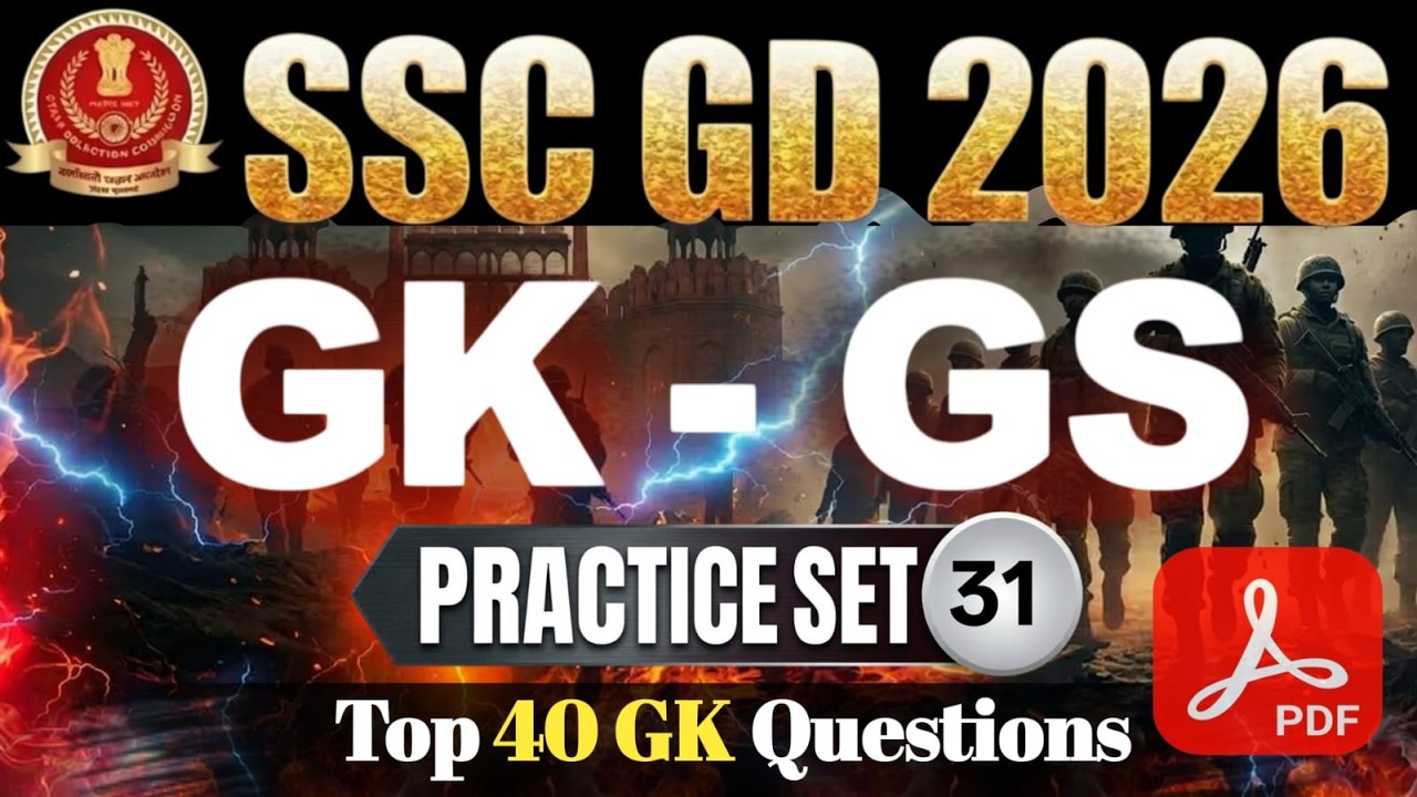 SSC GD Practice Set 31 | GK GS Top 40 Questions | SSC GD 2026 Exam Preparation