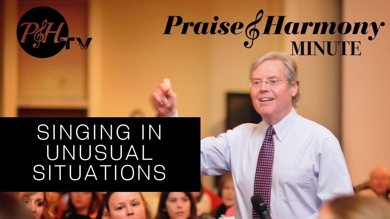 P&H Minute: Keith Lancaster - Singing in Unusual Situations, at PraiseAndHarmony.tv