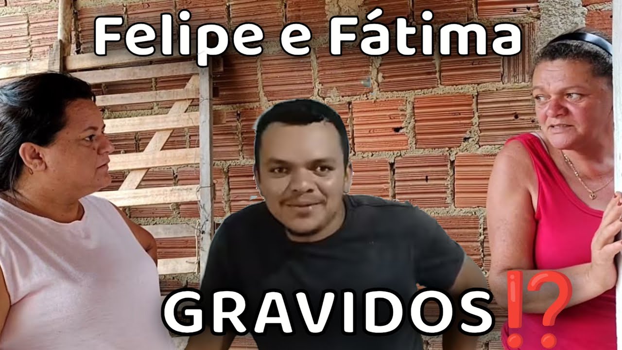 FELIPE E FÁTIMA ESTÃO GRÁVIDOS⁉️ 😱 DESVENDANDO MISTÉRIOS DELES MESMOS 💣😱 VALMIRA COMIDA CASEIRA 🔥
