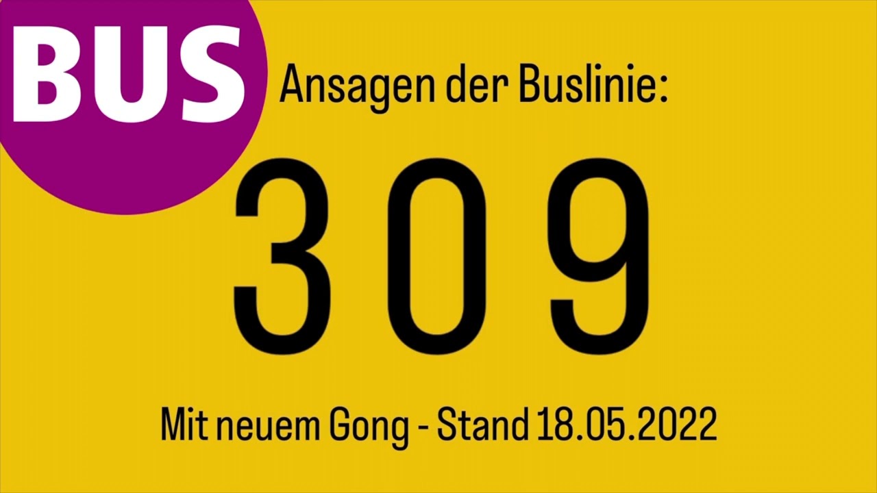 [BVG Bus] Ansagen (Ring-)buslinie 309 + Neuer Gong | Stand 18.05.2022