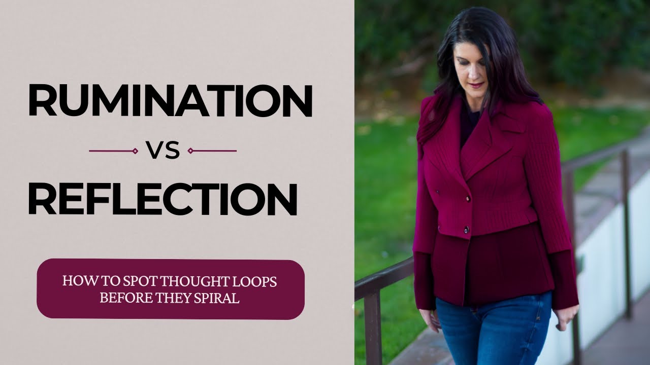 Rumination vs Reflection: How to Stop Thought Loops Before They Spiral