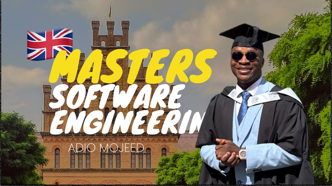 UK Masters in Software Engineering w/ Adio Mojeed
