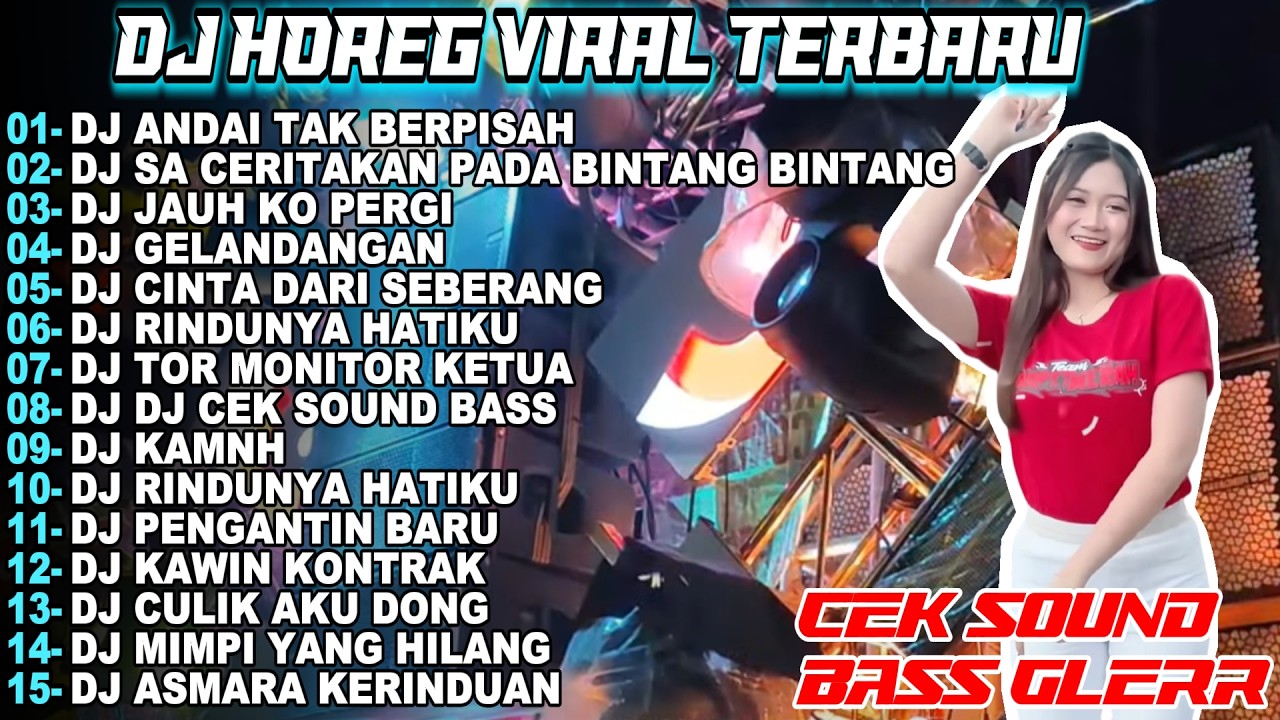 DJ ANDAI TAK BERPISAH CEK SOUND GLERR DJ HOREG FULL BASS FULL ALBUM TERBARU 2026 KAPAL PROJECT