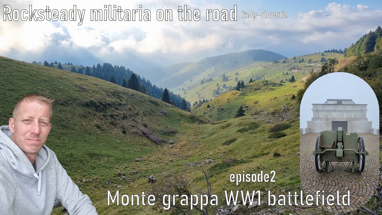 Поле битвы при Монте-Граппе, WW1 - военное путешествие Rocksteady по Италии и Словении, эпизод 2