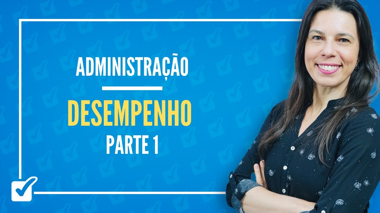 24.16. Aula de Desempenho - Gestão de pessoas (Administração) - Parte 1