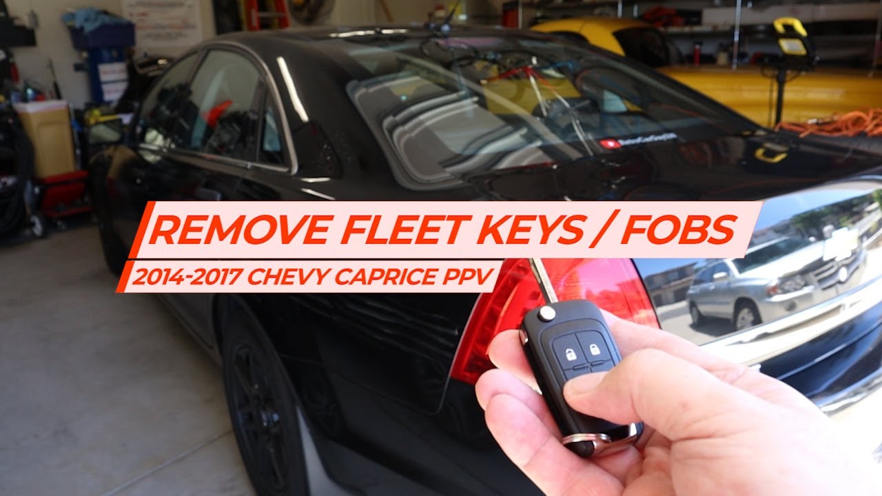 2014-2017 Chevy Caprice PPV - Remove Fleet Keys / FOBs