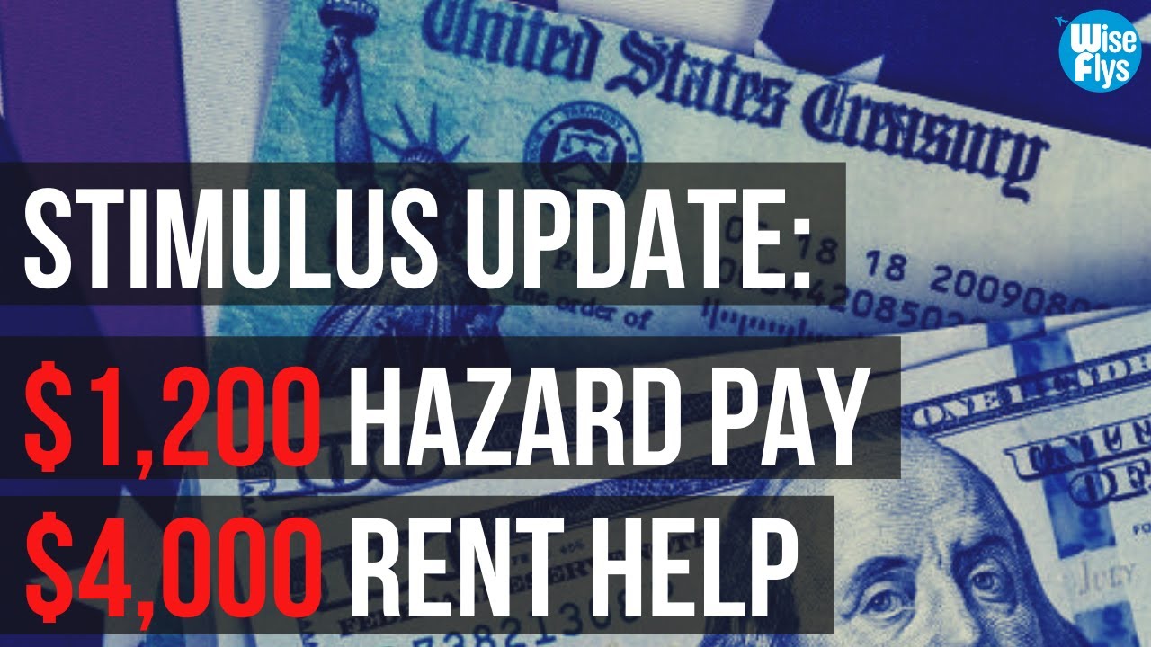 Current Stimulus Programs: $1,200 Hazard Pay | $4k Rental Assistance