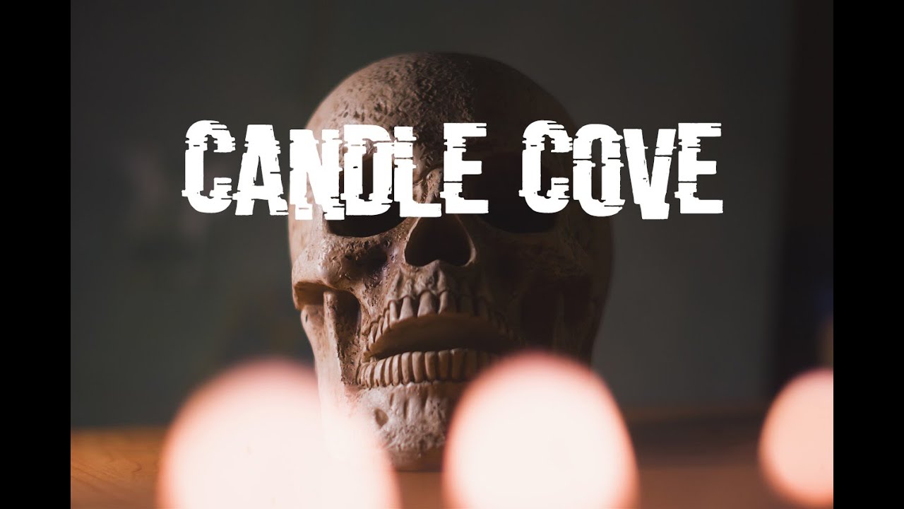 Candle Cove By: Kris Straub