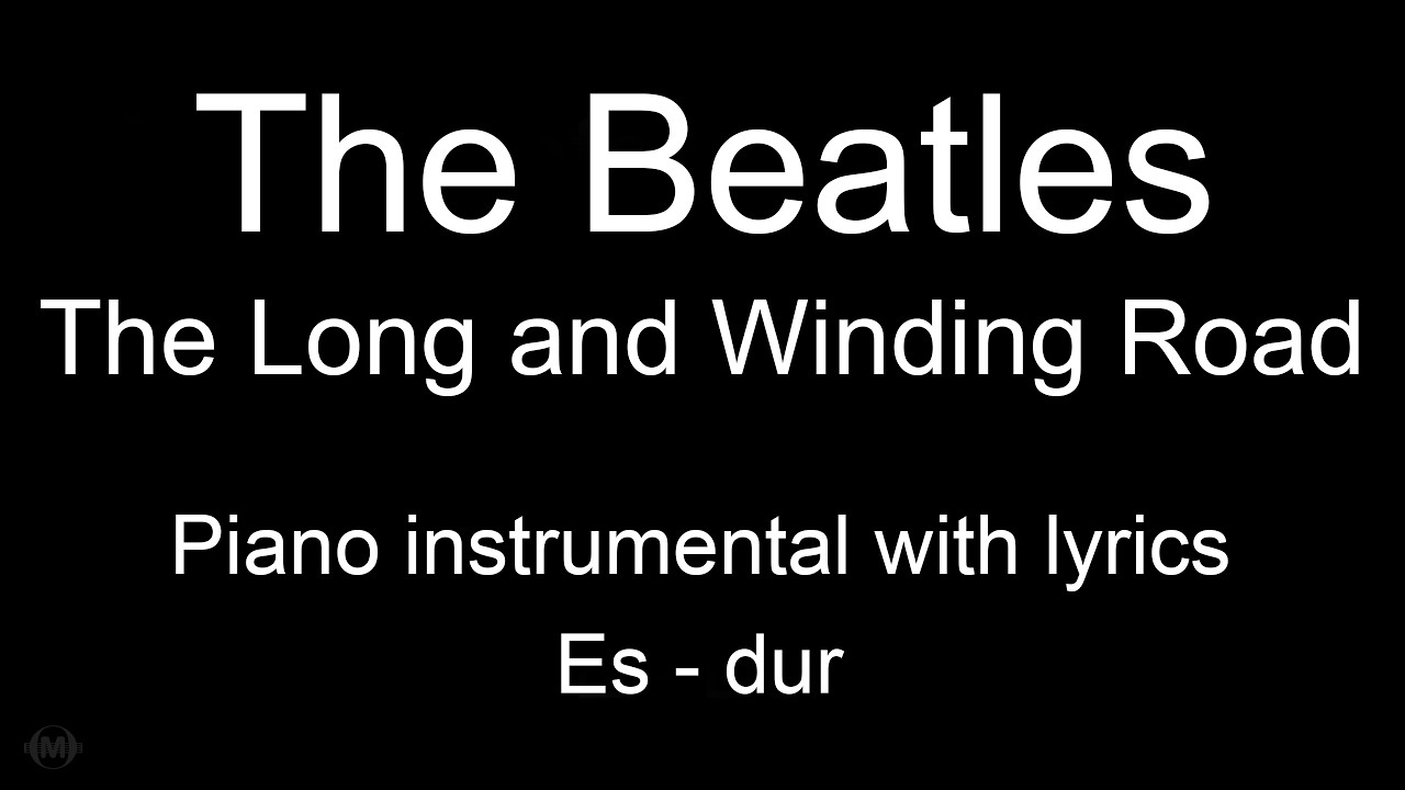 The Long and Winding Road - The Beatles (Piano KARAOKE)
