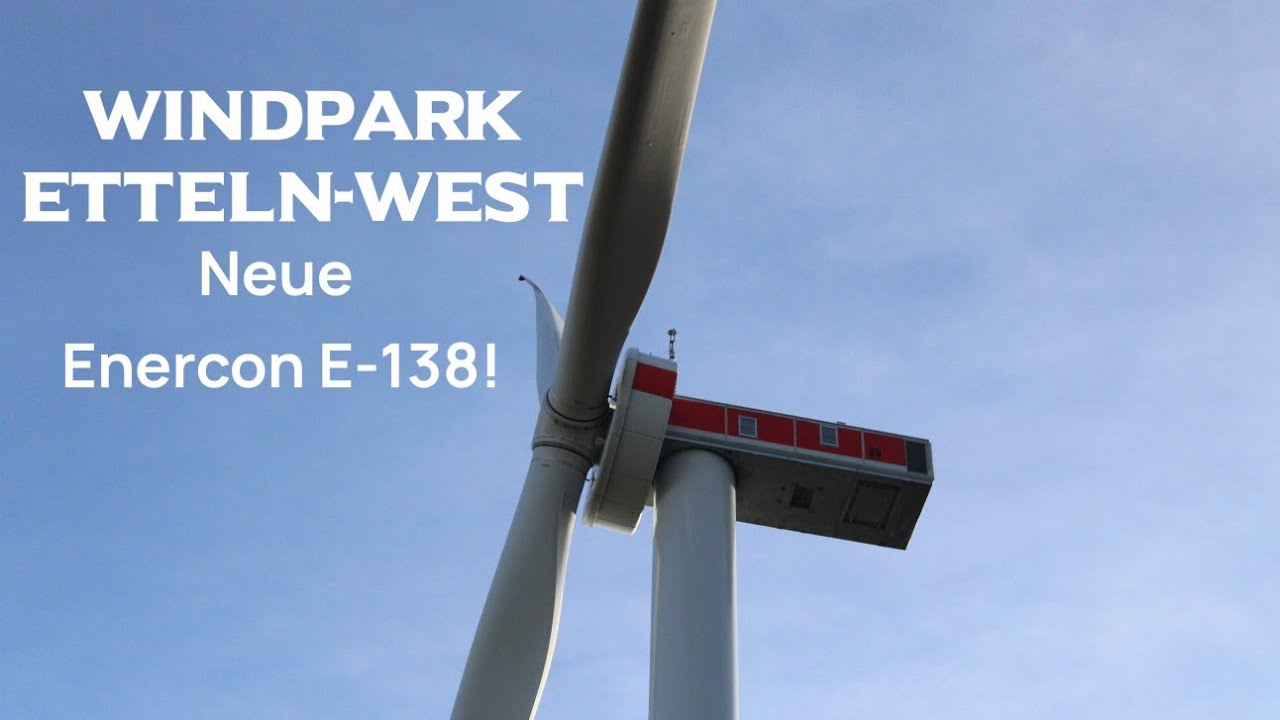 Windpark Etteln-West  |  Neu errichtete Enercon E-138 EP3 E3