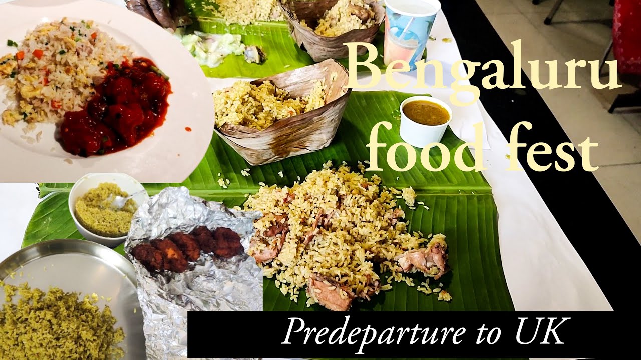 Food fest in Bangalore ||| Pre-departure ritual || Re-living memories || Fav food in Namma Bengaluru