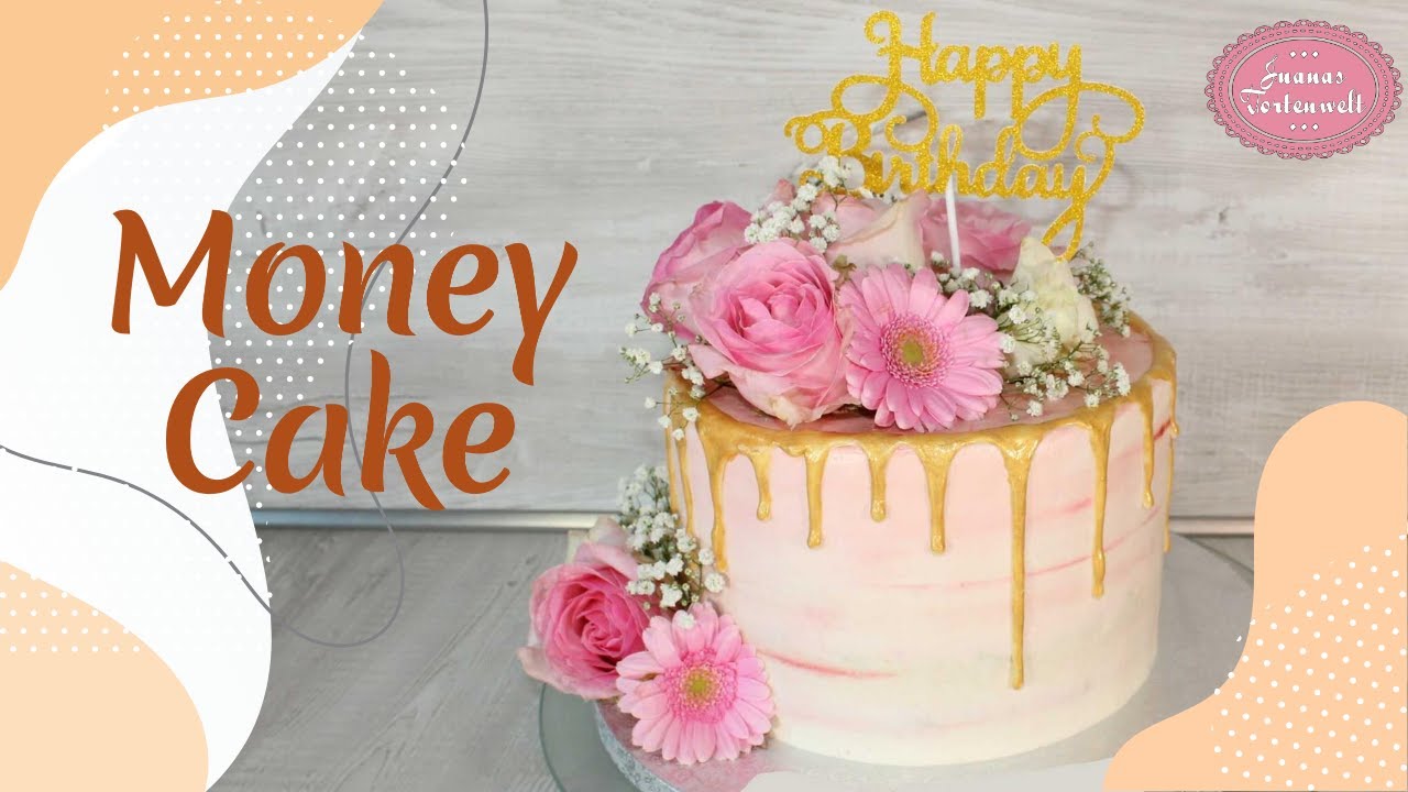 Money Cake Torte selber machen ✩ Money Cake Tutorial ✩  Drip Cake ✩ Juanas Tortenwelt
