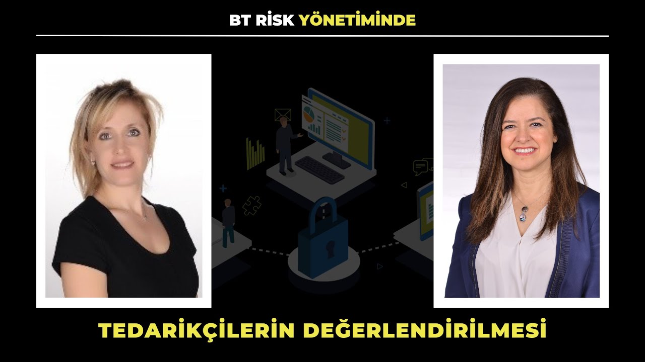 BT Risk Yönetimi - Tedarikçilerin Değerlendirilmesi
