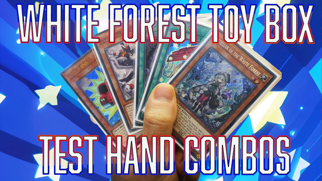 YUGIOH White Forest Toy Box Test Hand Combos
