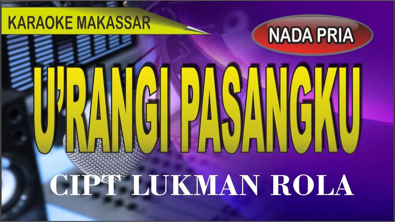 Karaoke U'rangi pasangku - cipt lukman rola