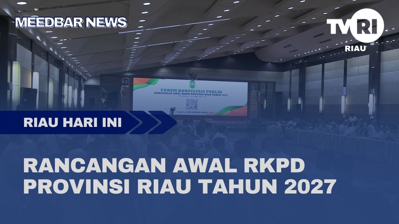RANCANGAN AWAL RKPD PROVINSI RIAU TAHUN 2027