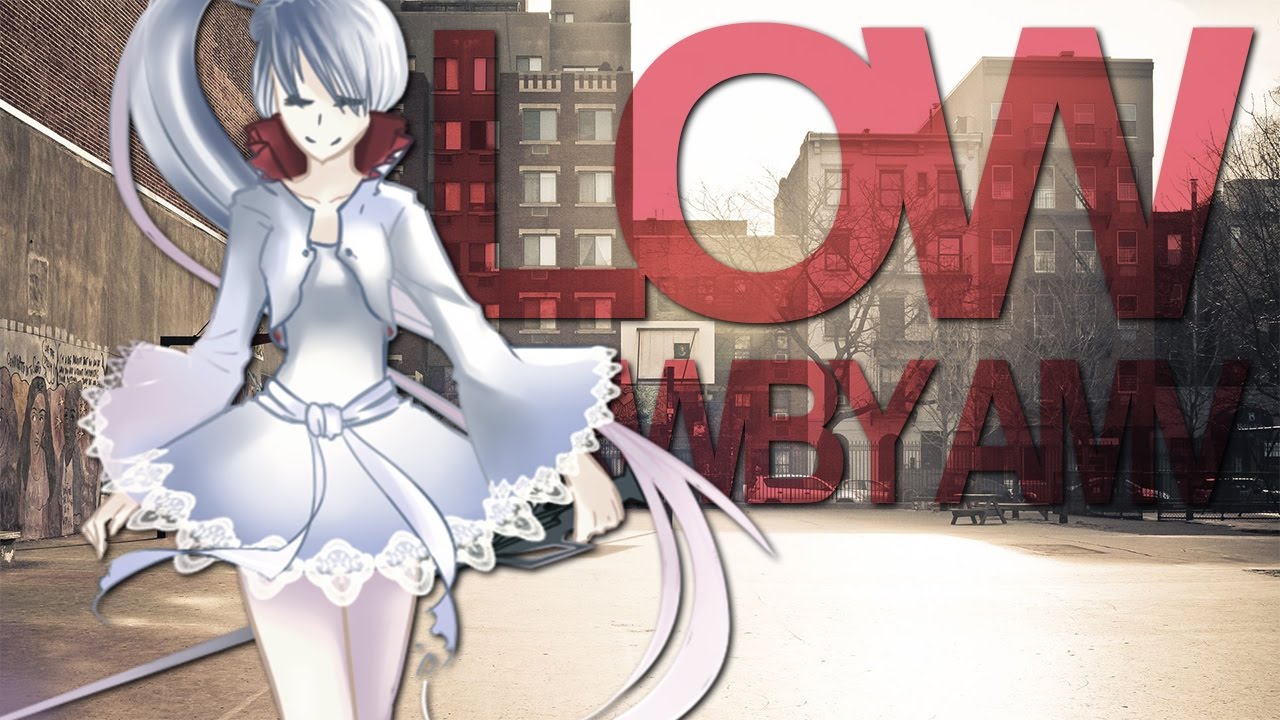 RWBY AMV ~ Low