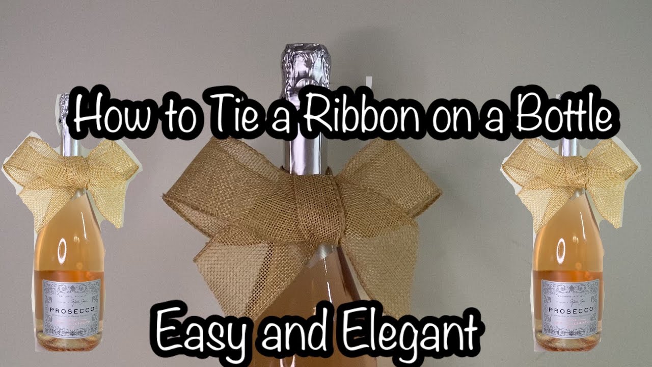 Easy and Elegant: How to Tie a Ribbon on a Bottle#how #easy #elegance #prosecco #tie #rinnon #bow