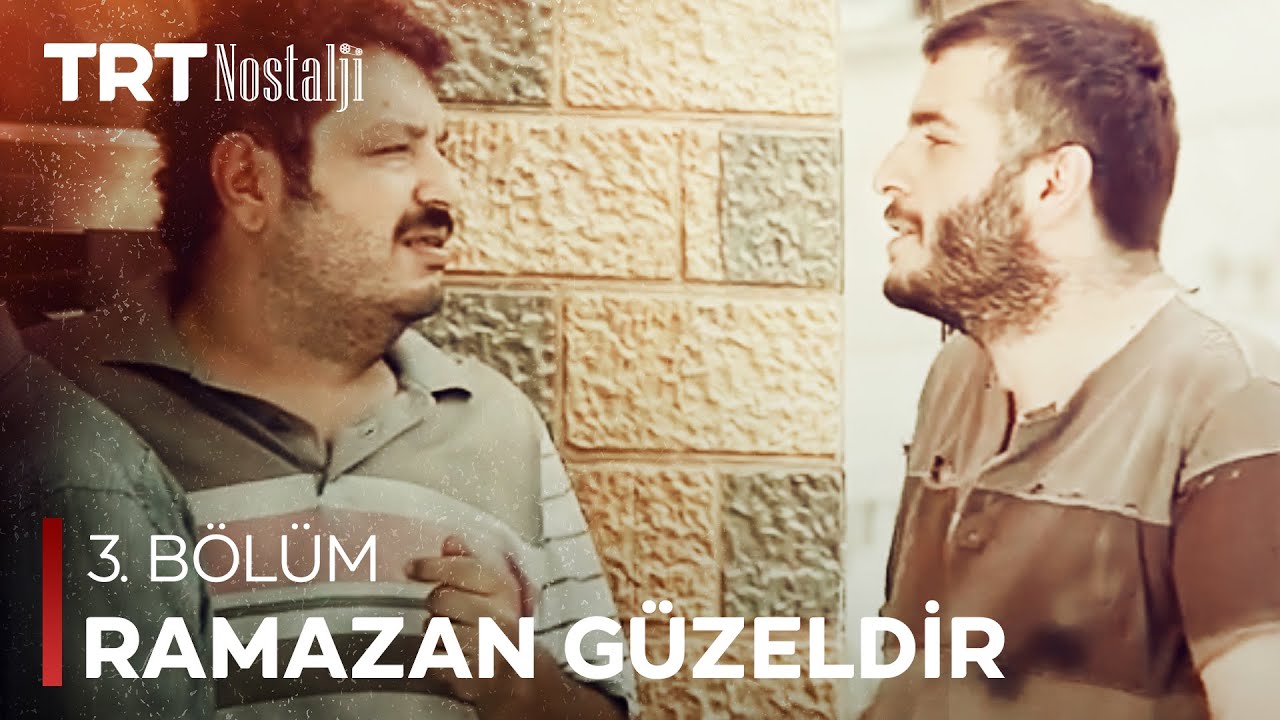 Ramazan Güzeldir 3. Bölüm @NostaljiTRT