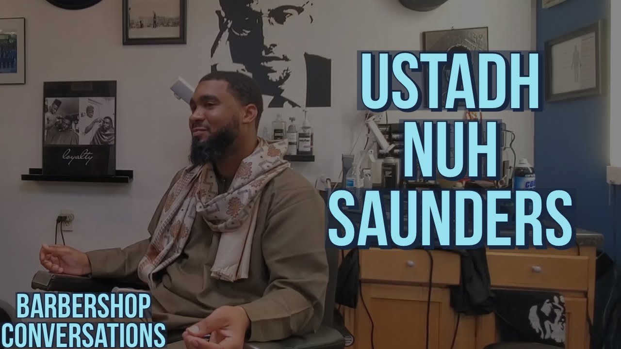 Ustadh Nuh Saunders and his plan to teach the Qur'an to Black Youth. #BarbershopConversations