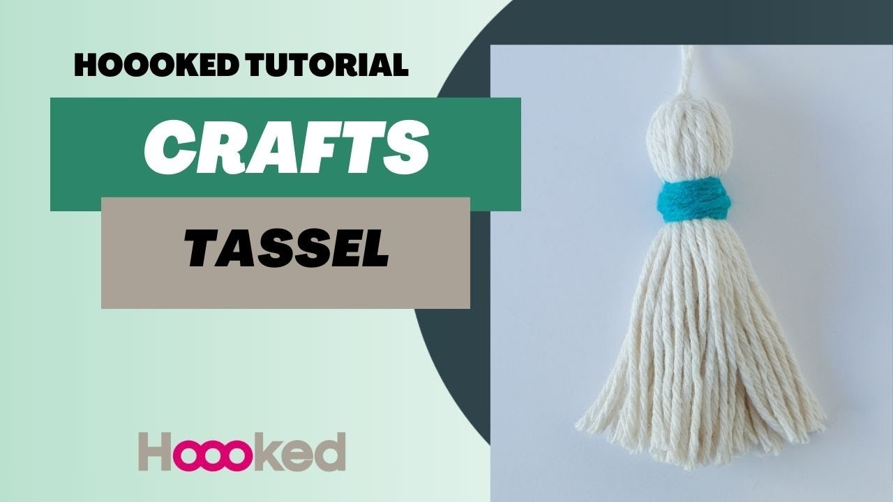 Hoooked Tutorial - How to make a tassel