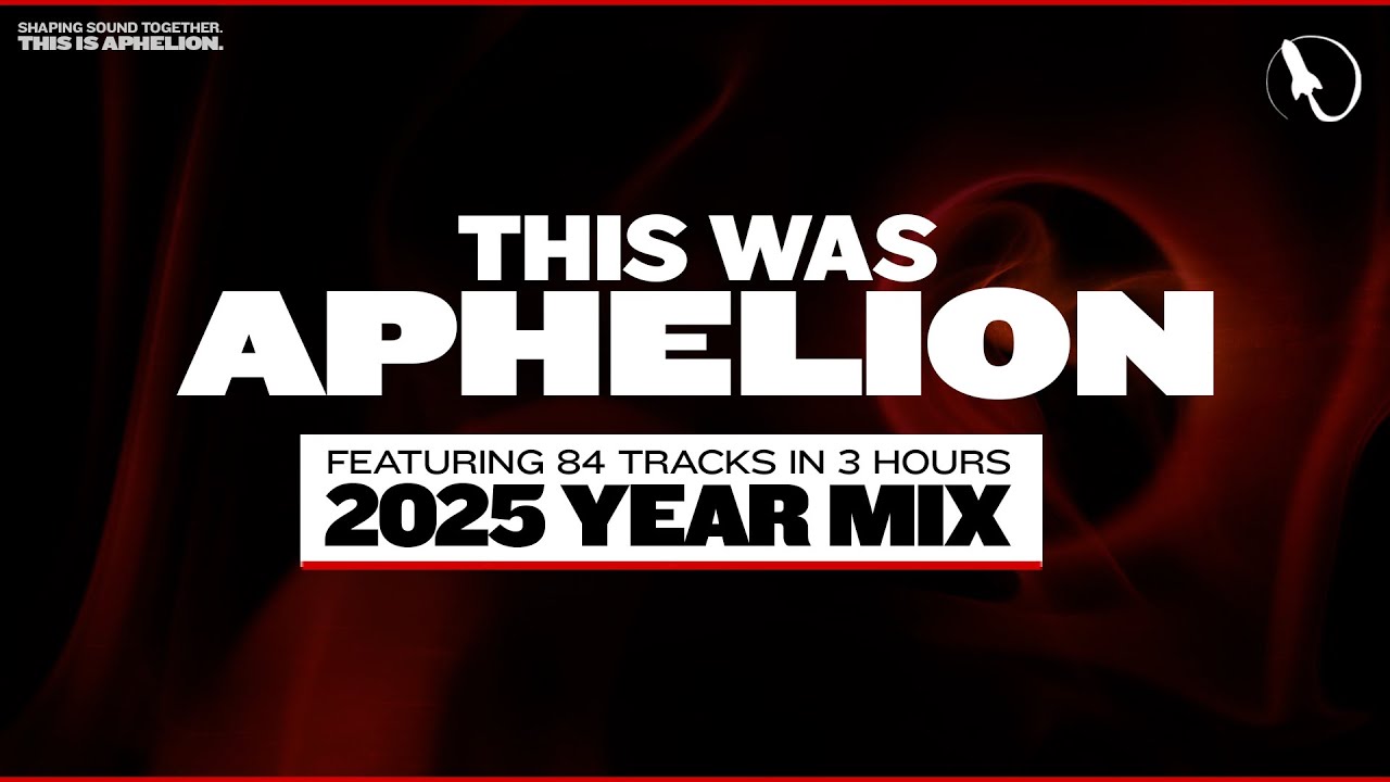 This Was Aphelion - 2025 Year Mix | Mixed by @SerenSantiago (3 Hour Trance & Progressive Recap Mix)