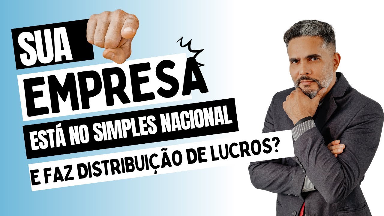 SUA ESMPRESA EST&Aacute; NO SIMPLES NACIONAL? E FAZ DISTRIBUI&Ccedil;&Atilde;O DE LUCROS? ATEN&Ccedil;&Atilde;O.