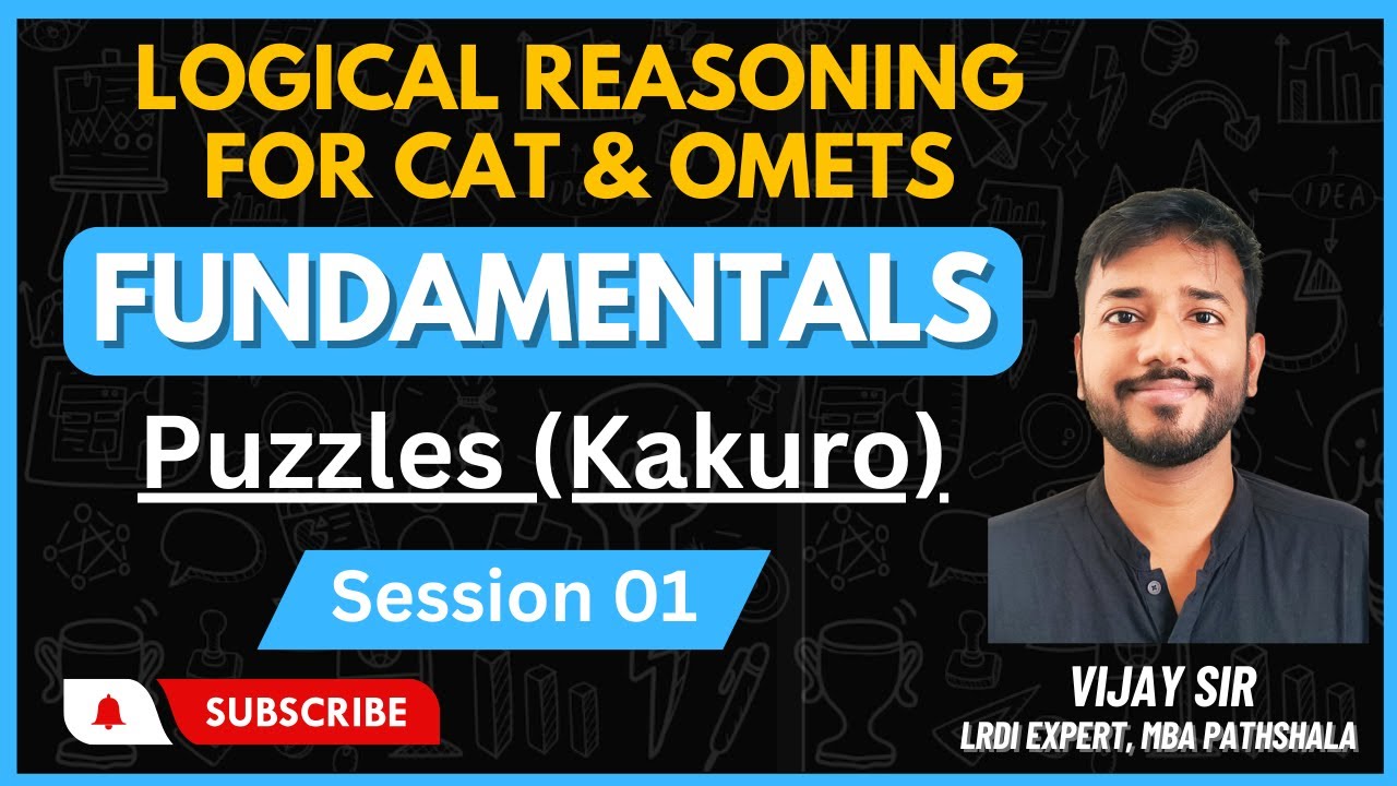 Introduction | Logical Reasoning Fundamentals | Kakuro | Session 01 | MBA Pathshala | 