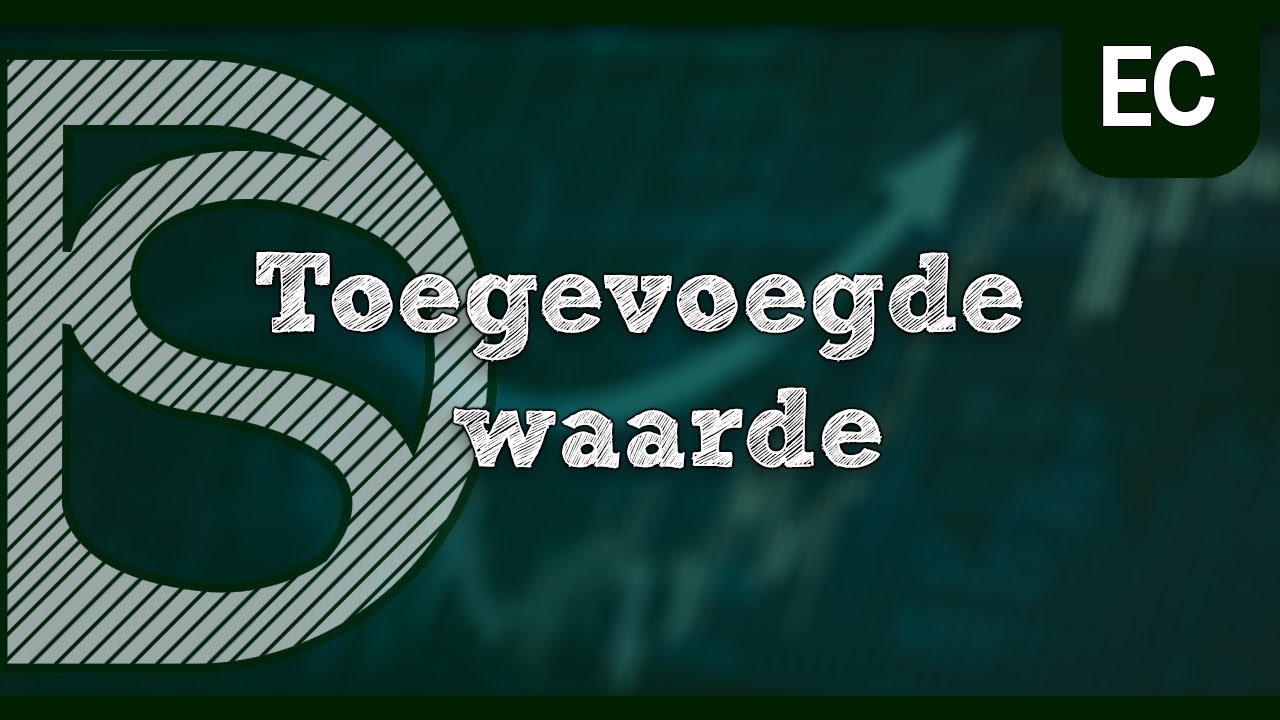 Examen economie - Toegevoegde waarde (Welvaart en groei)