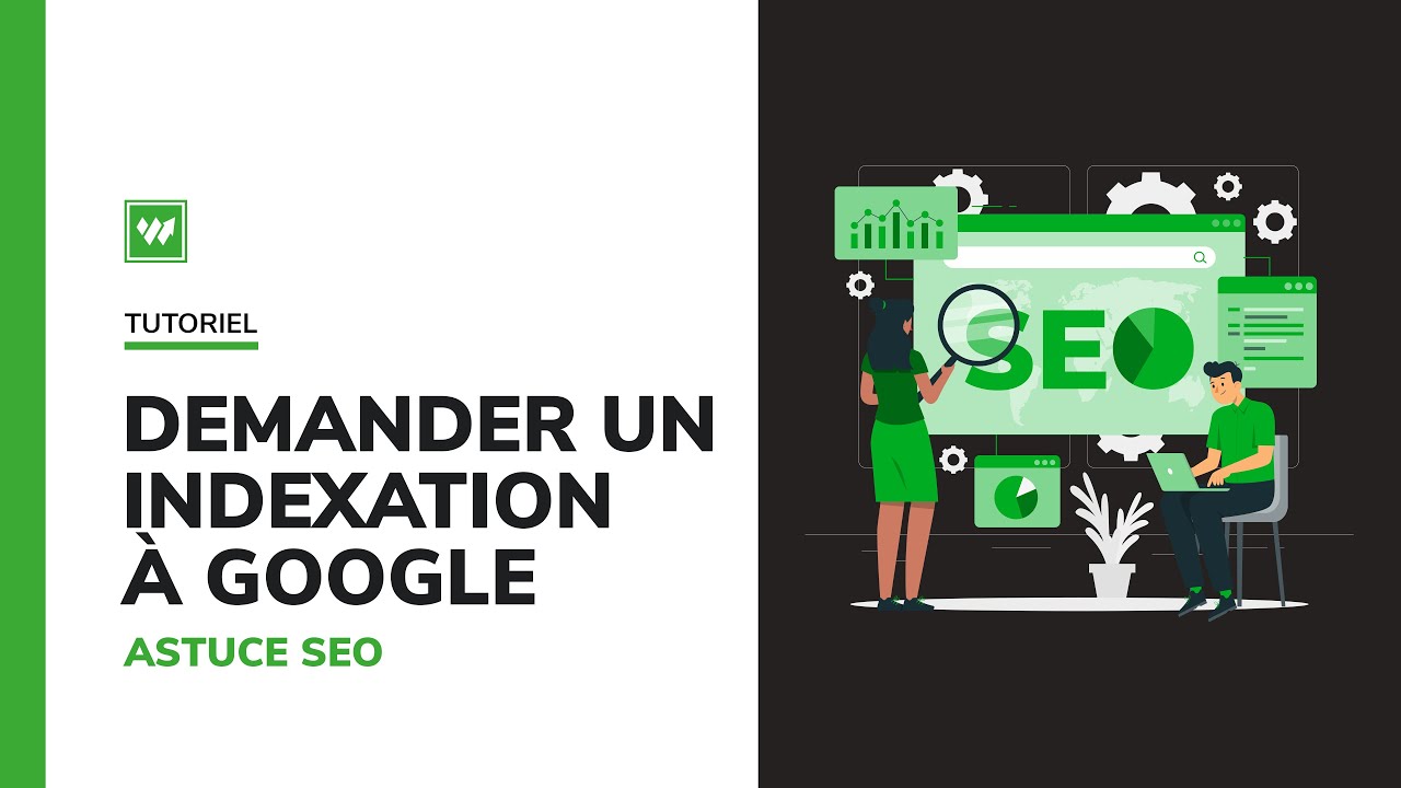 Astuce SEO : demander une indexation à Google