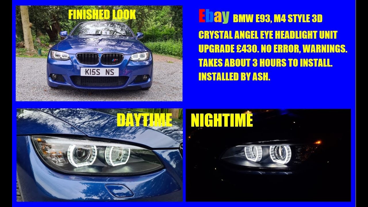 Ebay BMW E93, M4 Style 3D crystal angel eye headlight unit upgrade for £430. NO ERROR, WARNINGS.