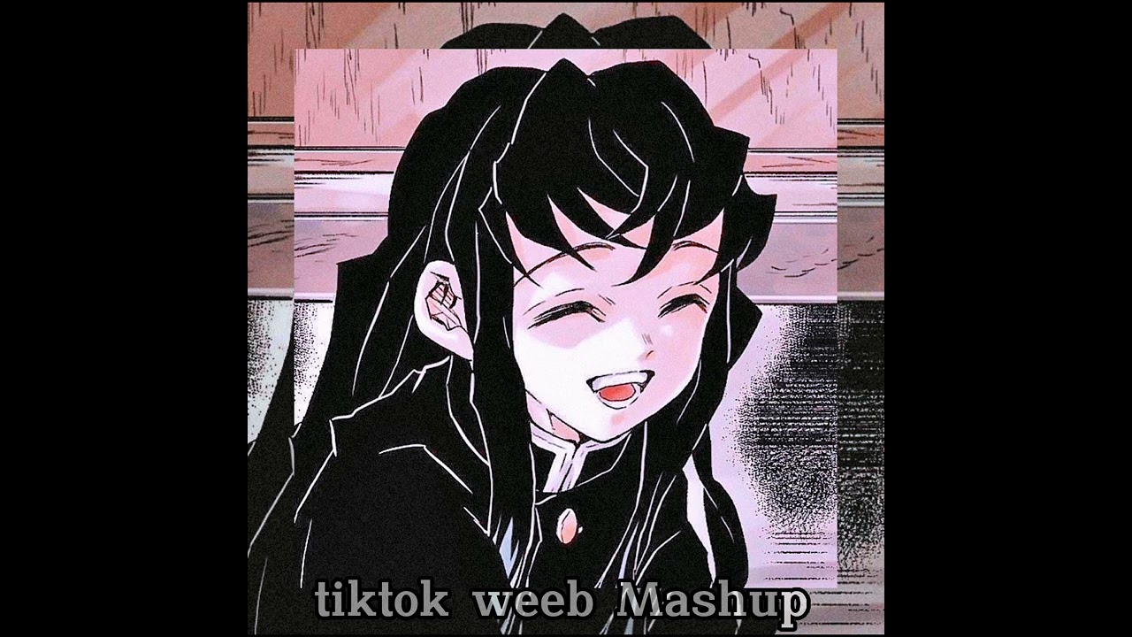 weeb Mashup tiktok #2