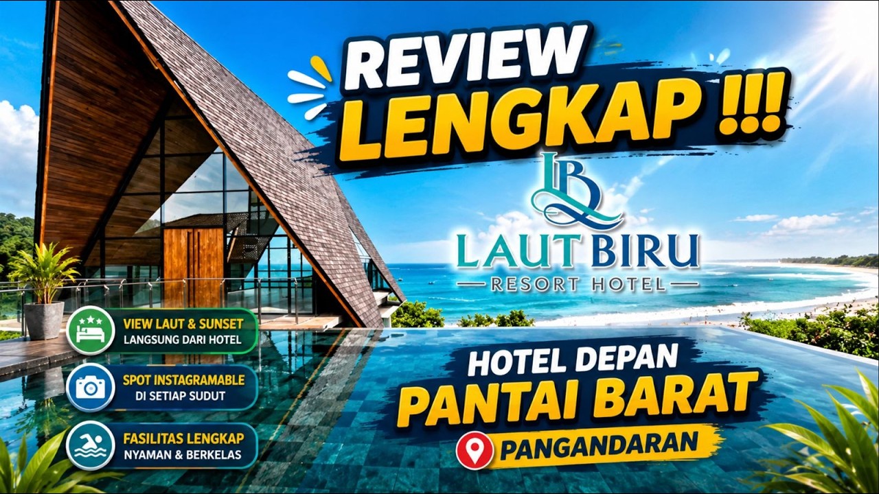 REVIEW LENGKAP HOTEL LAUT BIRU PANGANDARAN 2023 | REKOMENDASI HOTEL PANGANDARAN
