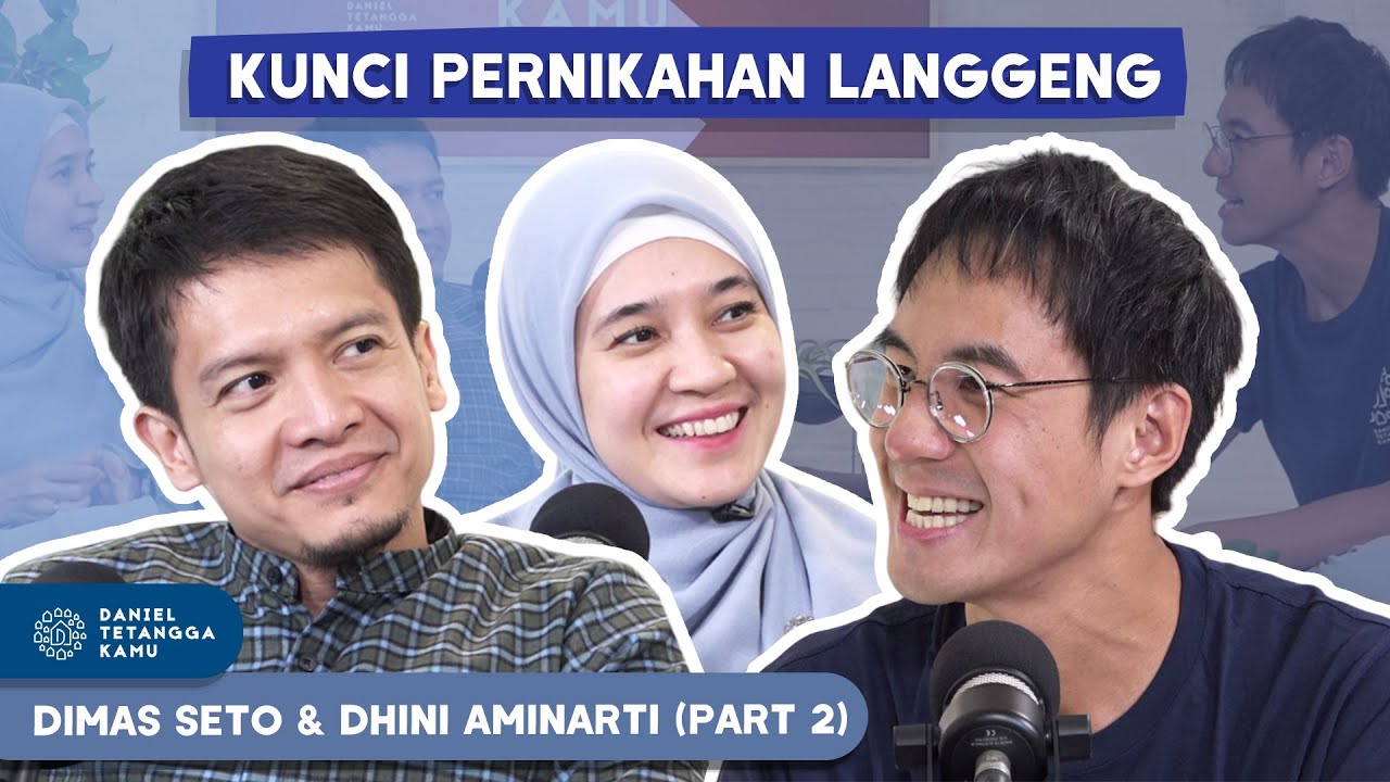 Tips Pernikahan Langgeng Ala Dimas Seto & Dhini Aminarti #Part2 - Daniel Tetangga Kamu
